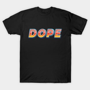 Dope T-Shirt